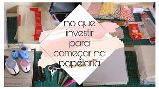 Materiais básicos para trabalhar com papelaria personalizada [upl. by Ardnohs]