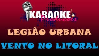 LEGIÃO URBANA  VENTO NO LITORAL  KARAOKE [upl. by Nahtahoj]