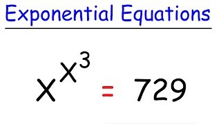 Exponential Equations With Powers of X [upl. by Gerius]