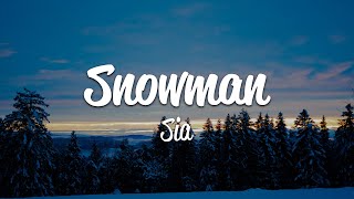 Sia  Snowman Lyrics [upl. by Niamor]