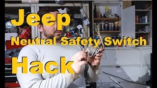 Bypass Jeep NSS Neutral Safety Switch [upl. by Atrahc452]