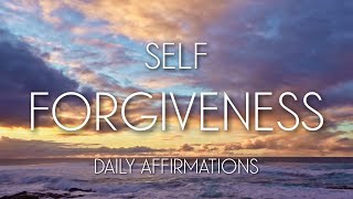 Self Forgiveness Affirmations  Guided Meditation for Forgiveness [upl. by Clotilda]