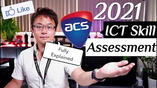 2021 ICT Skill Assessment Fully Explained  Australian Computer Society Guidelines [upl. by Olia]