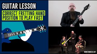 Guitar Lesson Correct Fretting Hand Position To Play Fast [upl. by Marder]