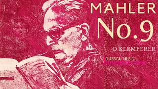 Mahler  Symphony No9  New Mastering  Presentation reference recording  Otto Klemperer [upl. by Adirahs430]