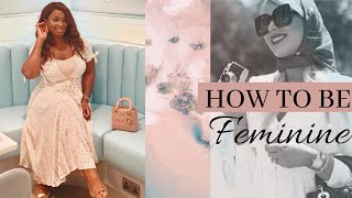 Habits of Highly Feminine Women  How to Become more Feminine [upl. by Pubilis]