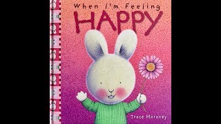 When Im Feeling HAPPY By Trace Moroney [upl. by Gwenette]