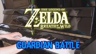 Piano Cover Guardian Battle Zelda Breath of the Wild [upl. by Theresina]