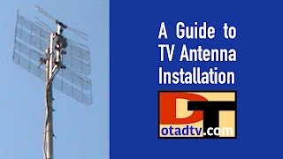 A Guide to TV Antenna Installation [upl. by Orips]