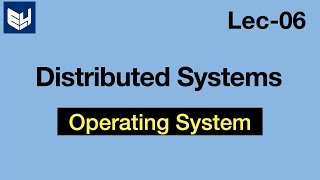 Distributed Systems  OS  Lec06  Bhanu Priya [upl. by Drawyeh]