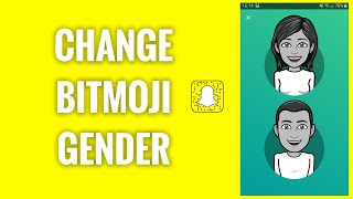 How To Change Your Bitmoji Gender On Snapchat [upl. by Howund248]