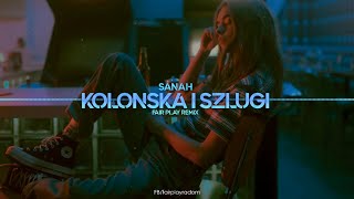 sanah  kolońska i szlugi FAIR PLAY REMIX [upl. by Darline]