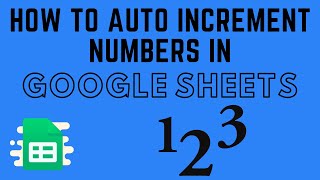 How to Auto Increment Numbers in Google Sheets [upl. by Fisk904]