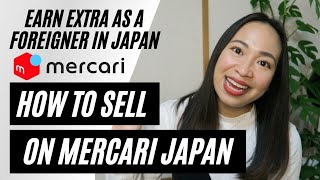 Earn Extra as a Foreigner in Japan  How to Sell On Mercari [upl. by Hey]