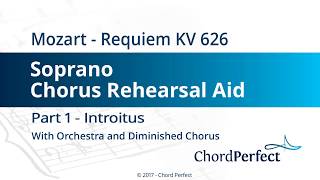 Mozarts Requiem Part 1  Introitus  Soprano Chorus Rehearsal Aid [upl. by Flinn2]