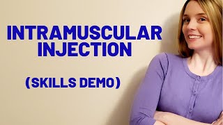 INTRAMUSCULAR IM INJECTION  SKILLS DEMO [upl. by Ekal724]