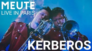 MEUTE  Kerberos Live in Paris [upl. by Assirrec]