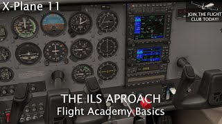 X Plane 11  ILS Approach Tutorial [upl. by Yemorej797]