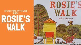 Story Time with Miss Gray  Rosies Walk by Pat Hutchins [upl. by Regnij]