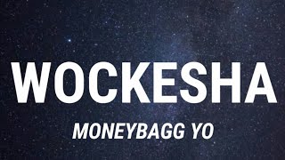 Moneybagg Yo  Wockesha Lyrics New Song [upl. by Rawdin]