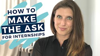 How to Ask for an Internship  The Intern Hustle [upl. by Gustavo]