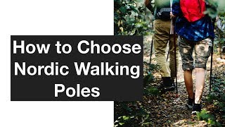 How to Choose Nordic Walking Poles [upl. by Iy330]