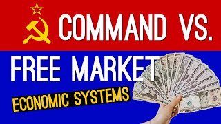 Command Economy Vs Market Economy Where Would You Rather Live [upl. by Alrad]