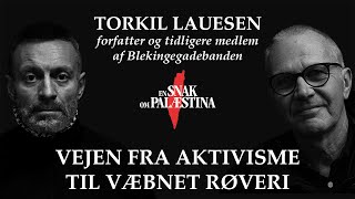 Torkil Lauesen Blekingegadebanden AntiImperialisme amp Solidaritet  En snak om Palæstina 13 [upl. by Casta933]