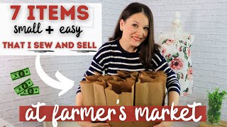 7 EASY items that I sew and sell at the local Farmers Market as a side hustle in 2021 [upl. by Annuahs]