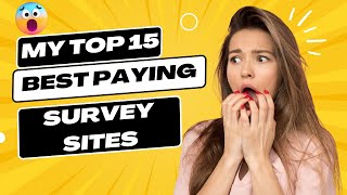 TOP 15 Best Paying Survey Sites amp Their CashOut Requirements [upl. by Zara]