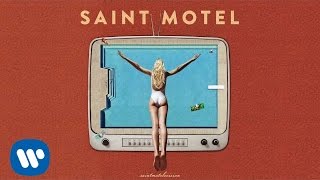 Saint Motel  quotGetawayquot Official Audio [upl. by Clift]