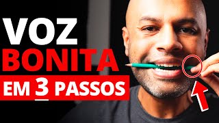 Voz Bonita para Cantar COMPROVADO em 3 passos [upl. by Hakvir]