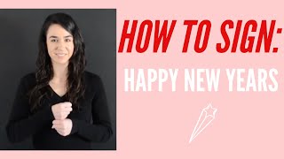 How To Sign Happy New Year — Learn American Sign Language ASL [upl. by Jemimah390]