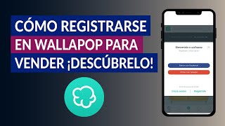 ¿Cómo Registrarse o Crear una Cuenta en Wallapop para Vender  Paso a Paso [upl. by Koval]