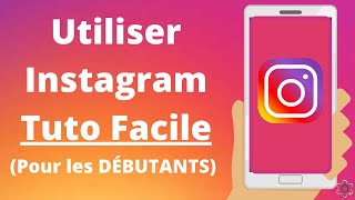 Comment utiliser Instagram TUTO FACILE DÉBUTANT [upl. by Ecissej]