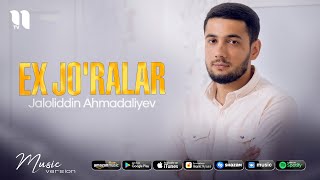 Jaloliddin Ahmadaliyev  Ex joralar audio 2021 [upl. by Cudlip233]