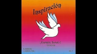 Grupo Inspiracion vol 1 Espiritu Santo gracias completo [upl. by Loggia551]