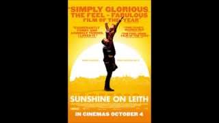 Sunshine on Leith  Over and Done with movie version [upl. by Cynthla]