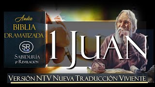 1 JUAN AUDIO BIBLIA DRAMATIZADA NTV NUEVA TRADUCCION VIVIENTE [upl. by Leeban262]