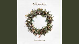 Auld Lang Syne [upl. by Ardra]