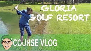 GLORIA GOLF RESORT [upl. by Enehs47]