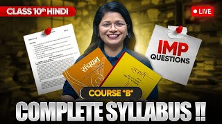 Class 10 Hindi Course B  Full Syllabus amp Most Important Questions LIVE [upl. by Akeimahs599]