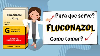 Fluconazol  Para que serve Como tomar  BULA ILUSTRADA [upl. by Annavoig]