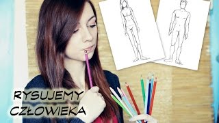 JAK NARYSOWAĆ CZŁOWIEKA  HOW TO DRAW HUMAN BODY [upl. by Loralyn]