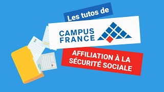 Les tutos de Campus France  Affiliation à la sécurité sociale [upl. by Aimac133]