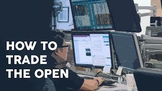 How to trade the open [upl. by Ttelracs575]