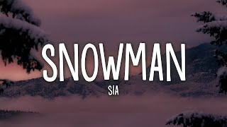 1 HOUR Sia Snowman Lyrics [upl. by Yoj260]