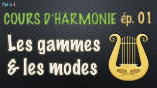 1 Les gammes et les modes [upl. by Casteel]