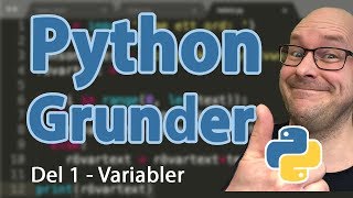 Python  Grunder  Del 1  Variabler och listor [upl. by Aplihs]