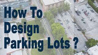 Designing Parking Lots [upl. by Atteuqehs]